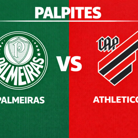 Palpites Palmeiras x Athletico: Campeonato Brasileiro – 19/04