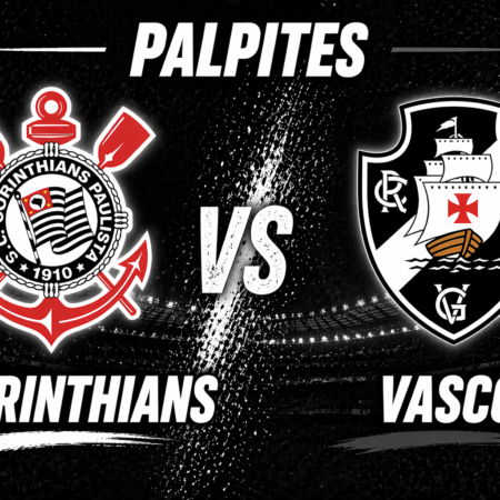 Palpites Corinthians x Vasco: Campeonato Brasileiro – 26/04/2026