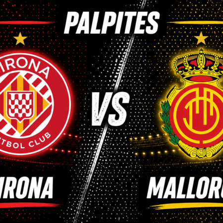 Palpites Girona x Mallorca: Campeonato Espanhol – 01/05/2026