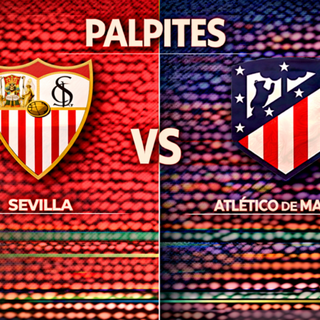 Palpites Sevilla x Atlético de Madrid – La Liga – 11/04