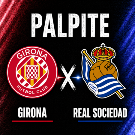 Palpites Girona x Real Sociedad: La Liga – 14/05/2026
