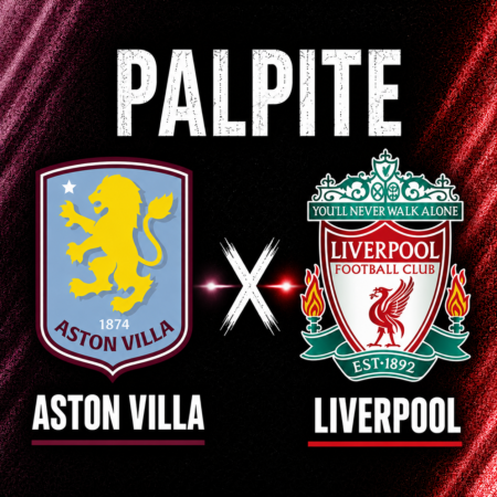 Palpites Aston Villa x Liverpool: Premier League – 15/05/2026