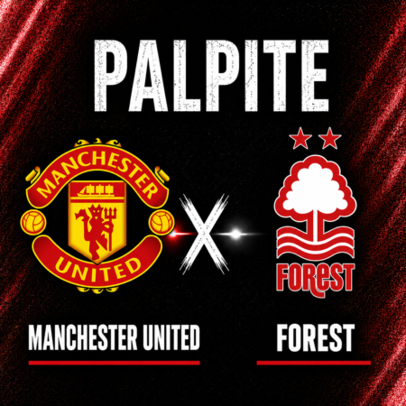 Palpites Manchester United x Forest: Premier League – 17/05/2026