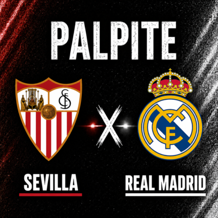 Palpites Sevilla x Real Madrid: La Liga – 17/05