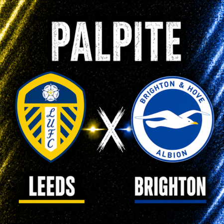 Palpites Leeds x Brighton: Premier League – 17/05
