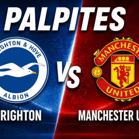 Palpites Brighton x Manchester United: Premier League – 24/05