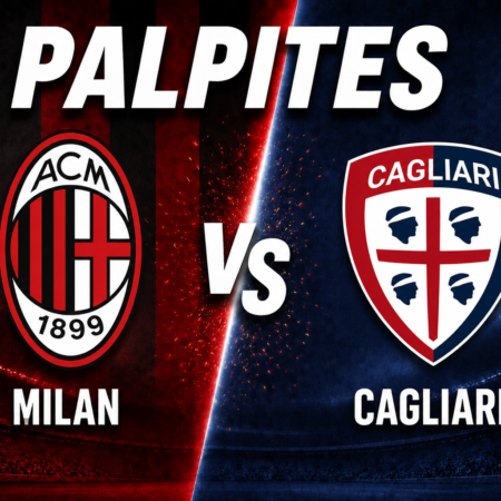 Palpites Milan x Cagliari: Campeonato Italiano – 24/05