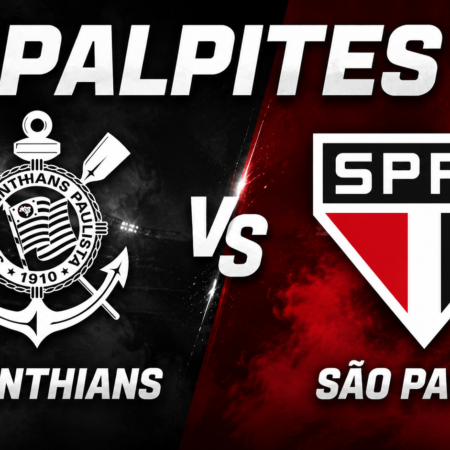 Palpites Corinthians x São Paulo: Campeonato Brasileiro – 10/05