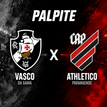 Palpites Vasco x Athletico: Campeonato Brasileiro – 10/05