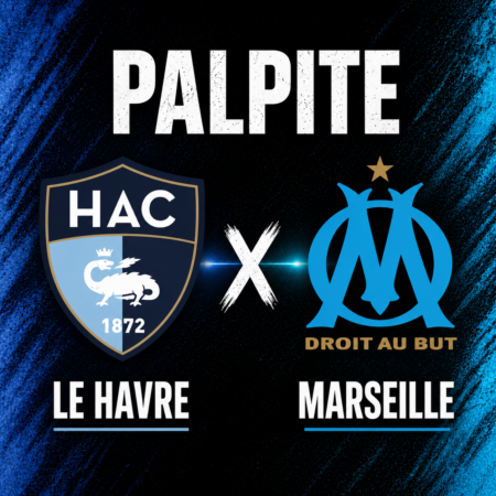 Palpites Le Havre x Marseille: Ligue 1 – 10/05/2026